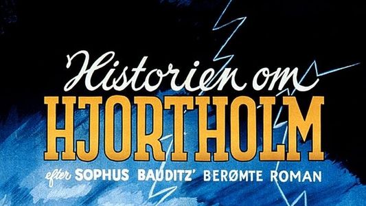 Historien om Hjortholm