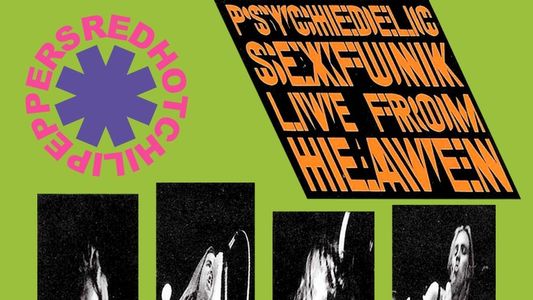 Image Red Hot Chili Peppers: Psychedelic Sexfunk Live from Heaven