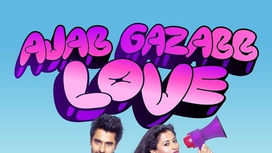 Ajab Gazabb Love
