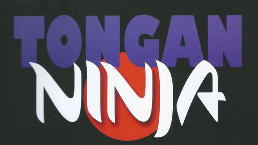 Tongan Ninja, la fureur des îles