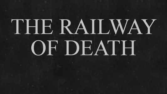 Le Railway de la mort