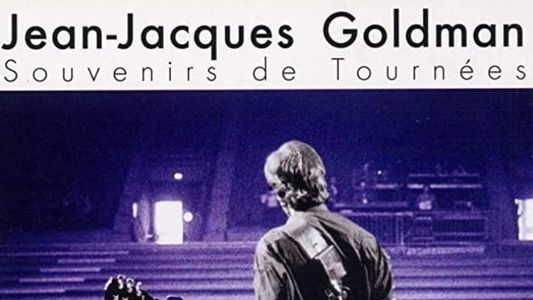 Jean-Jacques Goldman - Souvenirs de Tournées