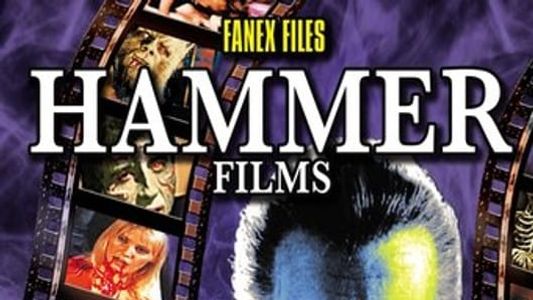 Fanex Files: Hammer Films