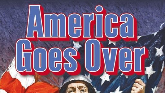 America Goes Over