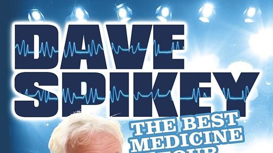 Dave Spikey: Best Medicine Tour Live