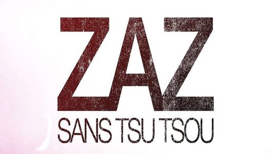 ZAZ - Sans Tsu Tsou