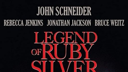 The Legend of the Ruby Silver