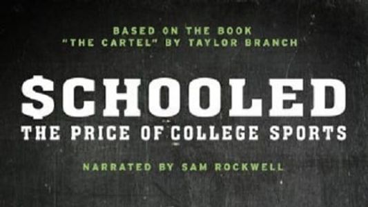 Schooled: The Price of College Sports
