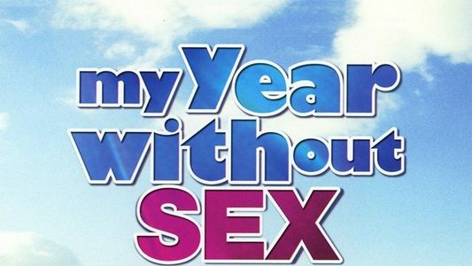 My Year Without Sex