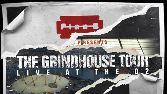 Plan B: The Grindhouse Tour - Live At The O2