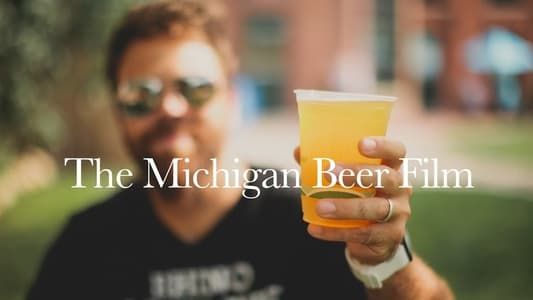 Image The Michigan Beer Film