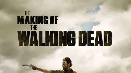Image The Making of The Walking Dead
