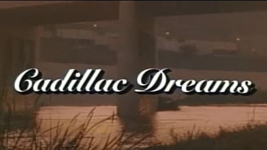 Cadillac Dreams