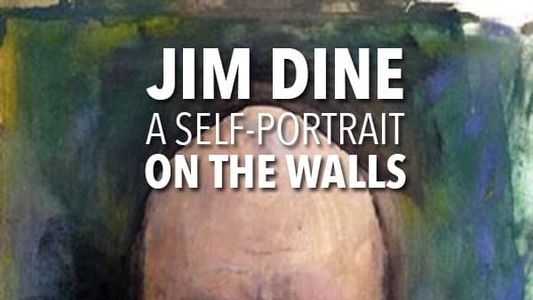 Image Jim Dine: A Self-Portrait on the Walls