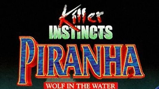Piranha: Wolf in the Water