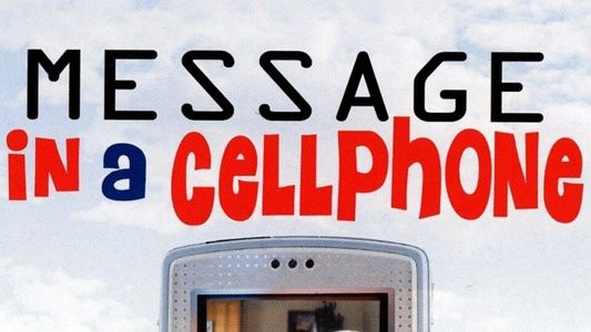 Message in a Cell Phone