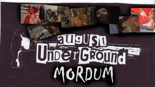 August Underground's Mordum 2003