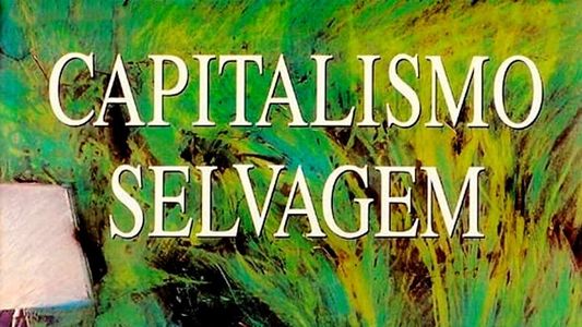 Capitalismo Selvagem