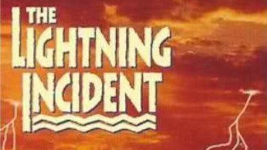 The Lightning Incident