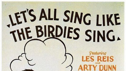 Let's All Sing Like the Birdies Sing