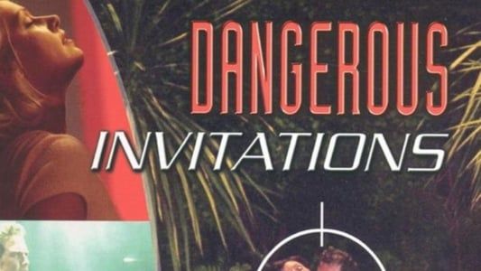 Dangerous Invitations 2002