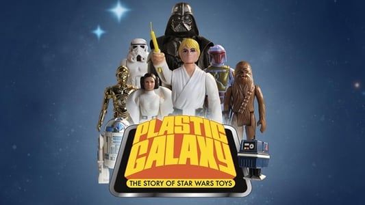 Image Plastic Galaxy: The Story of Star Wars Toys