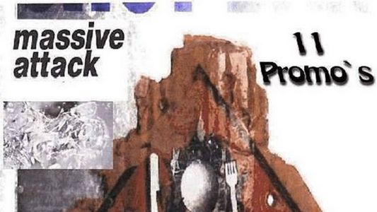 Massive Attack: Eleven Promos