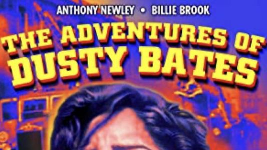 Image The Adventures of Dusty Bates