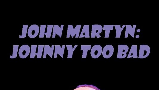 John Martyn: Johnny Too Bad