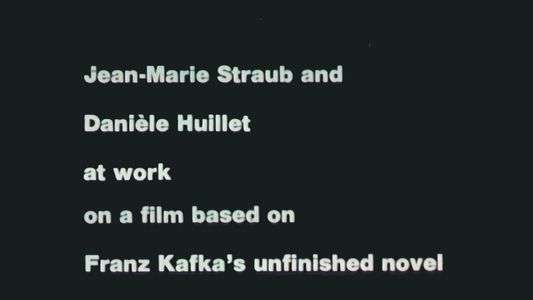 Jean-Marie Straub und Danièle Huillet bei der Arbeit an einem Film nach Franz Kafkas Romanfragment Amerika