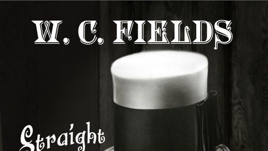 W.C. Fields: Straight Up