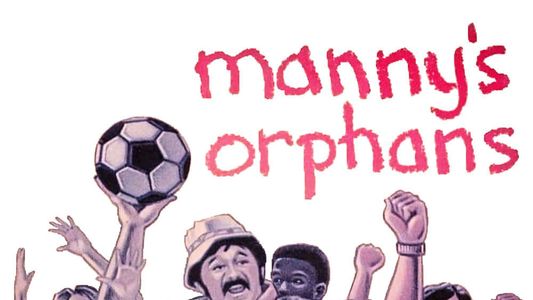 Manny's Orphans