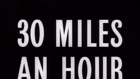Thirty Miles an Hour
