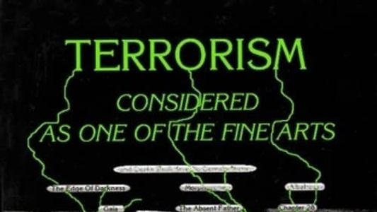 Terrorism Considered as One of the Fine Arts