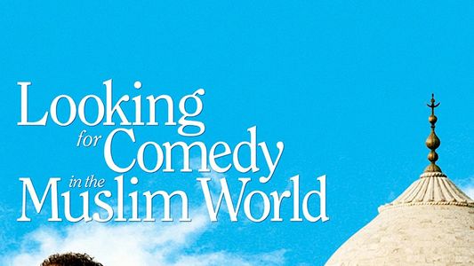 Looking for Comedy in the Muslim World
