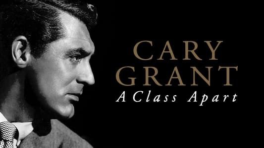 Cary Grant : A Class Apart