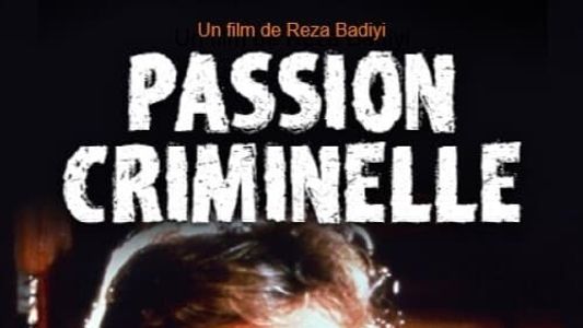 Passion criminelle