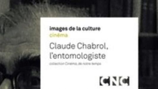 Claude Chabrol, l'entomologiste