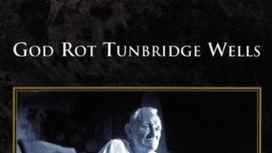 God Rot Tunbridge Wells!