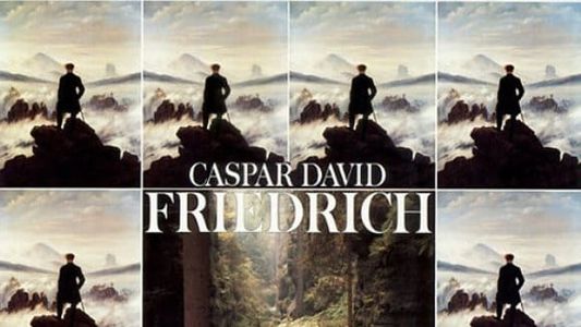 Caspar David Friedrich – Grenzen der Zeit