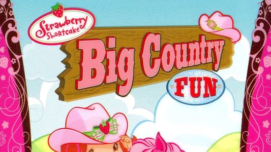 Image Strawberry Shortcake: Big Country Fun