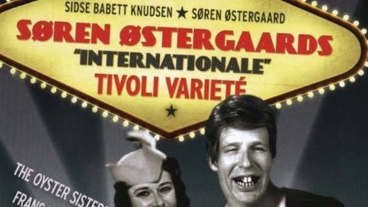 Søren Østergaards 'internationale' tivoli varieté