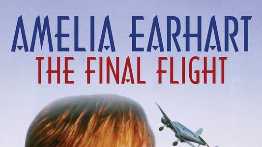 Image Amelia Earhart: The Final Flight