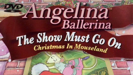 Angelina Ballerina: The Show Must Go On