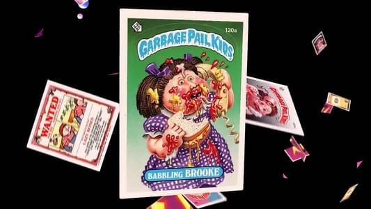 Image 30 Years of Garbage: The Garbage Pail Kids Story
