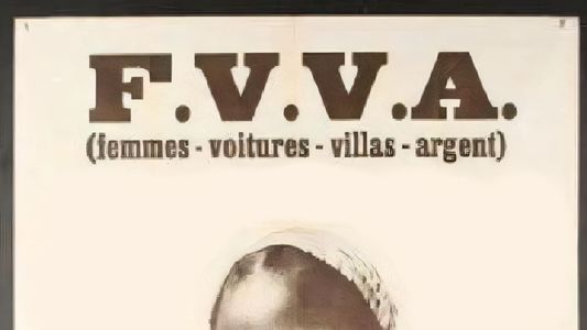 FVVA: Femme, villa, voiture, argent