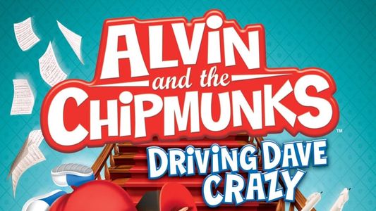Alvin and the Chipmunks: Driving Dave Crazy