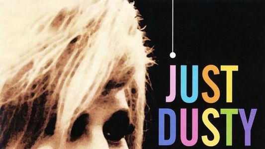 Just Dusty: The Real Dusty Springfield
