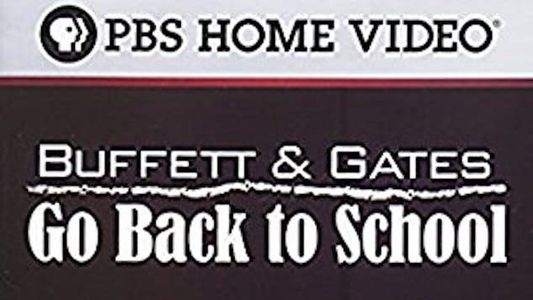 Buffett and Gates Go Back to School