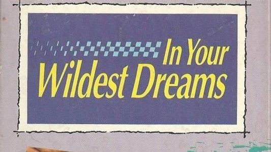 In Your Wildest Dreams 1991